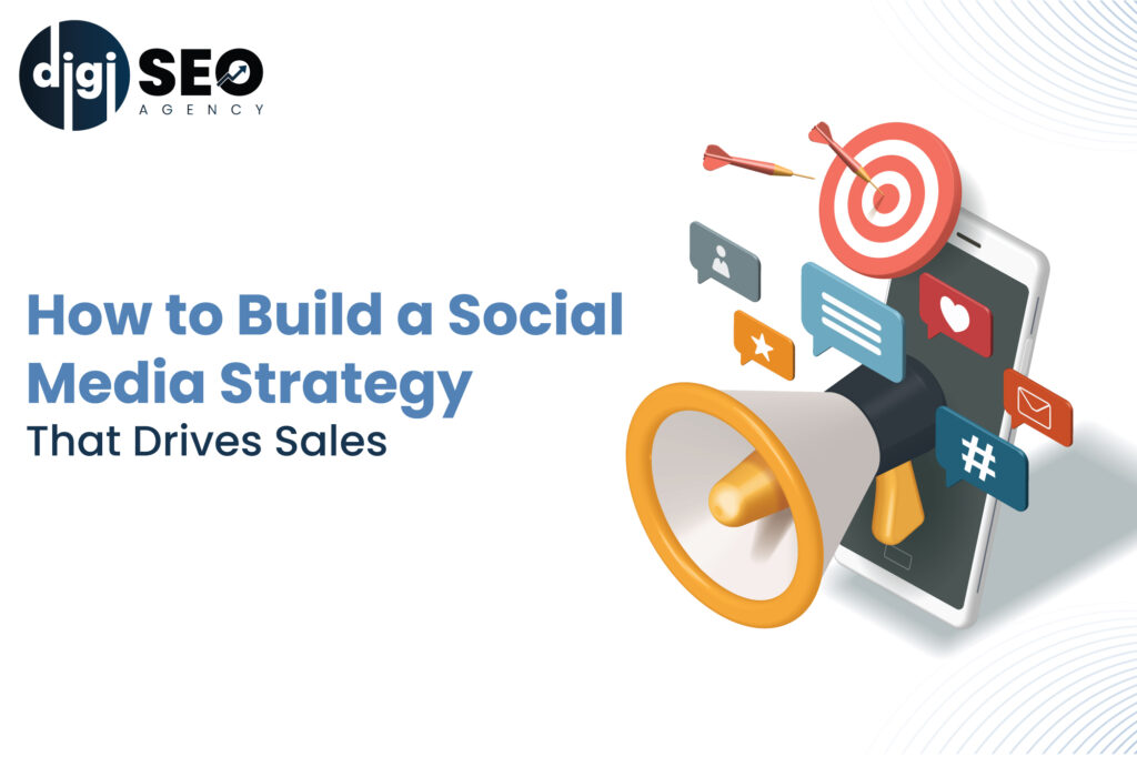 How to Build Social Media Strategy That Drives Sales