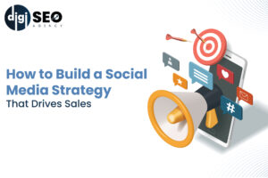 How to Build Social Media Strategy That Drives Sales